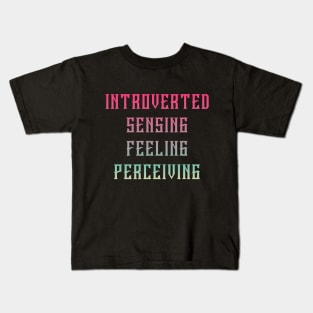 ISFP Introverted Sensing Feeling Perceiving Kids T-Shirt